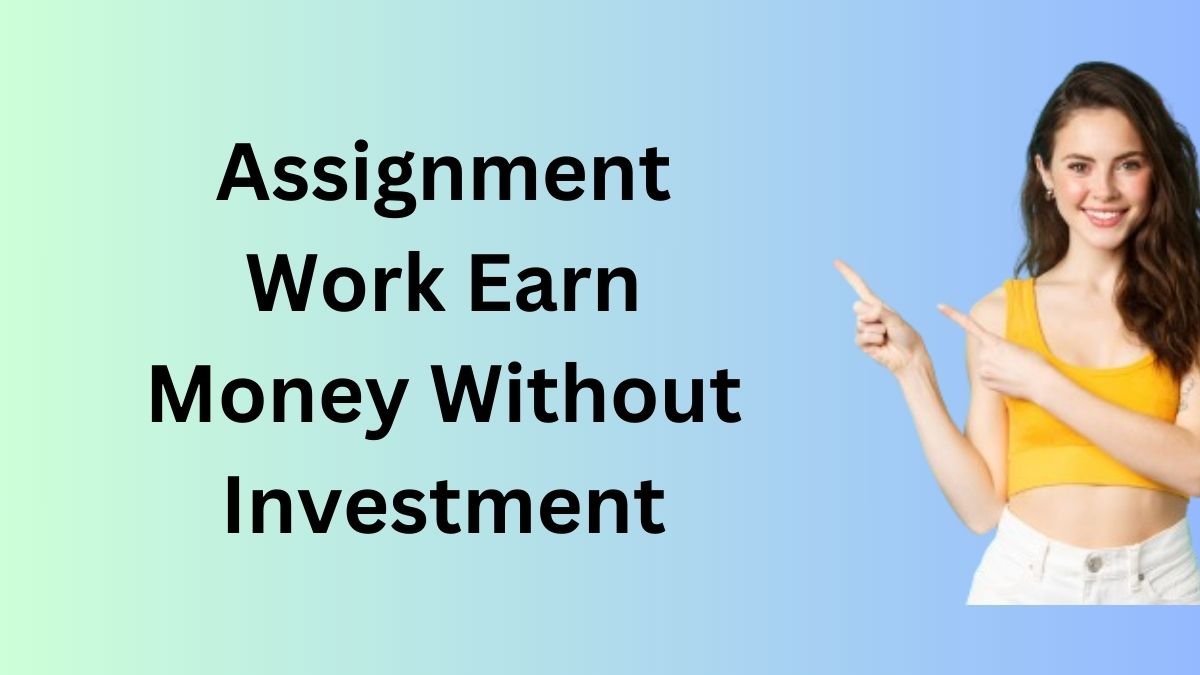 assignment work earn money